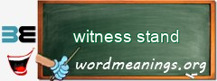 WordMeaning blackboard for witness stand